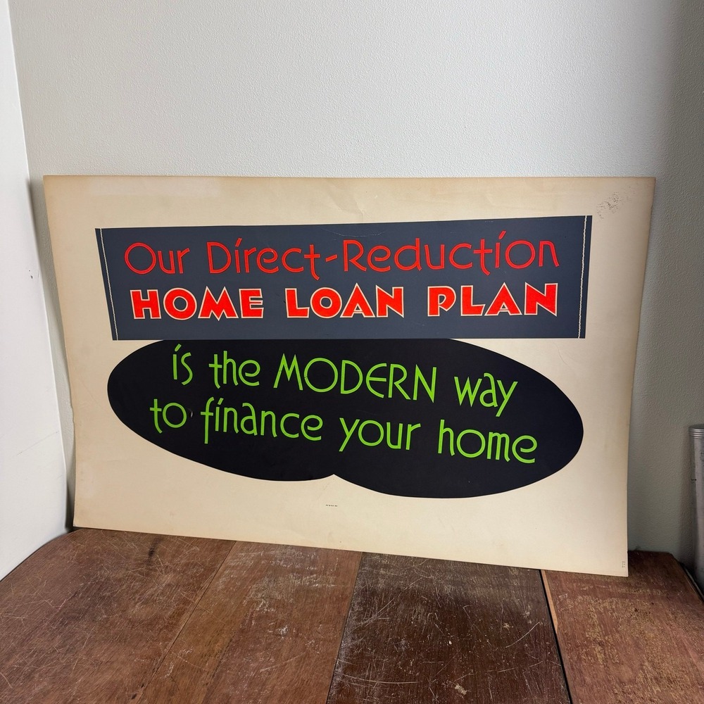 Vintage LARGE Banking Financial Home Loan‎ Advertising Poster 40 x 26 inches